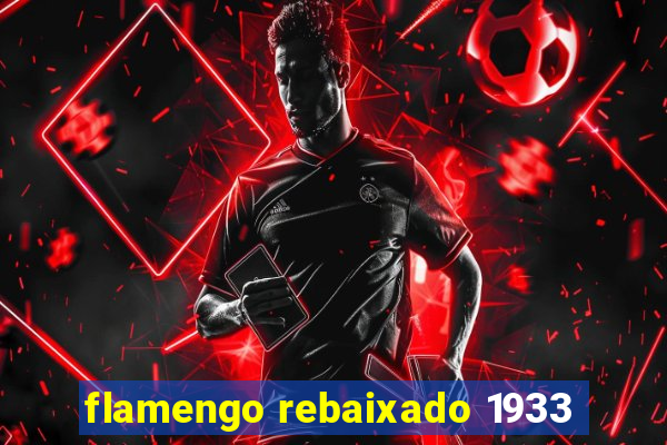 flamengo rebaixado 1933